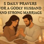 Daily Prayers for a Godly Husband